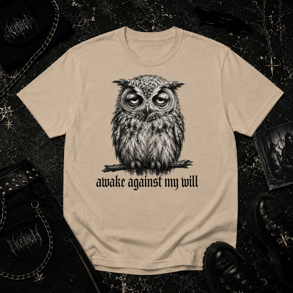 Awake against my will