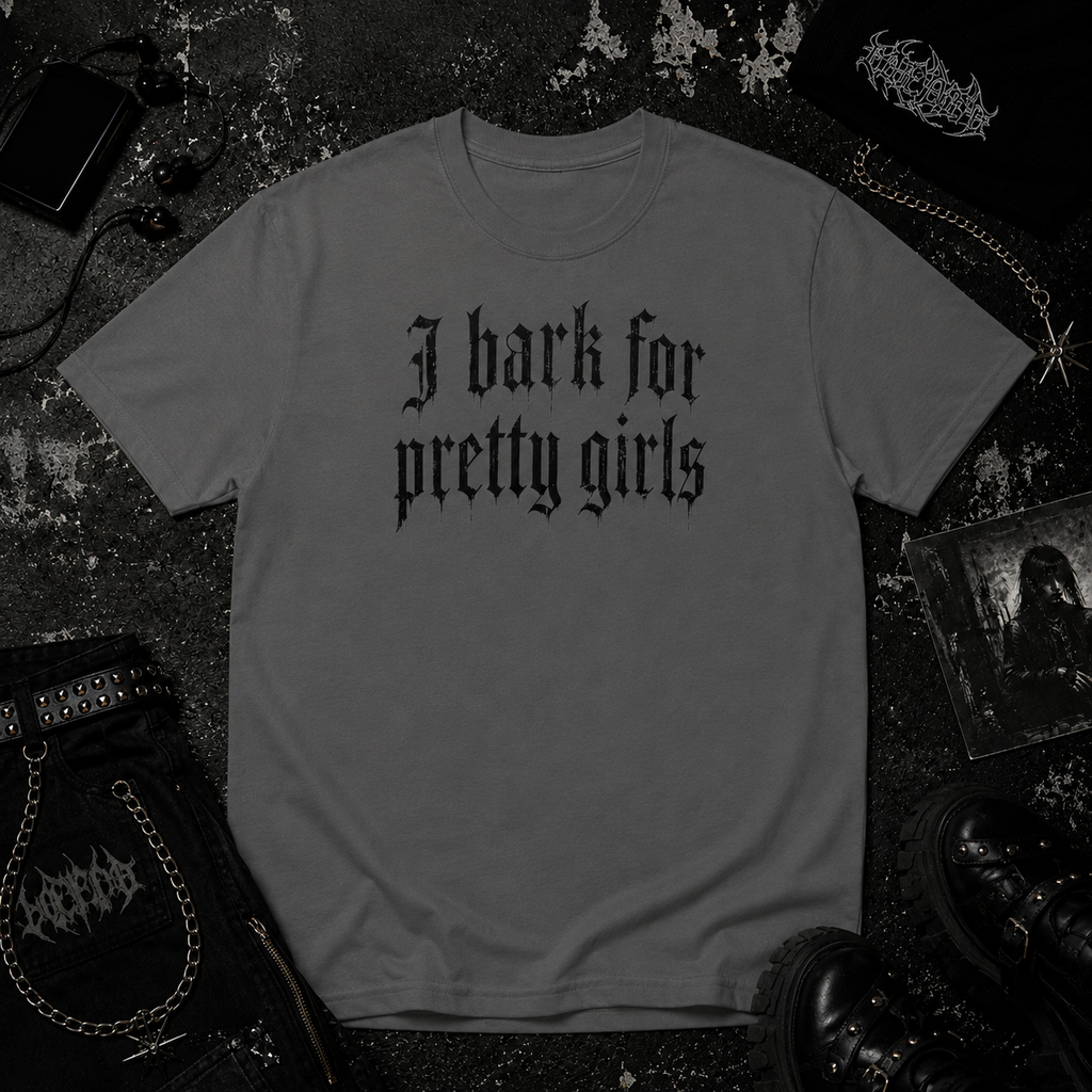 I bark for pretty girls