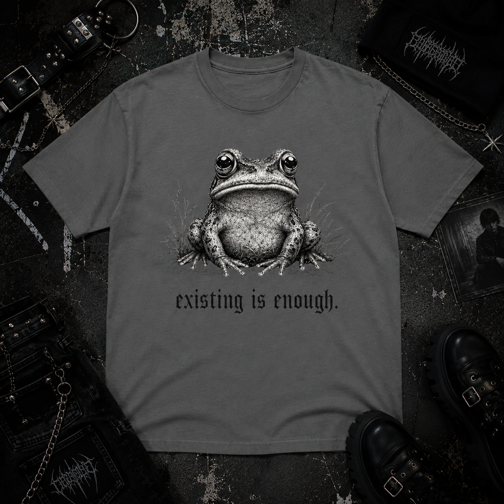 Existing is enough